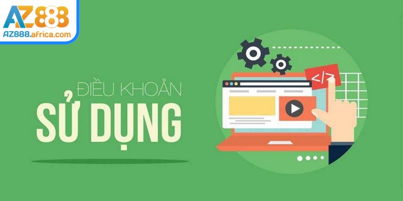 Điều khoản sử dụng tại nhà cái khi bạn đăng ký tài khoản