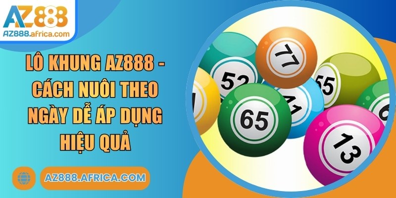 Lô Khung AZ888